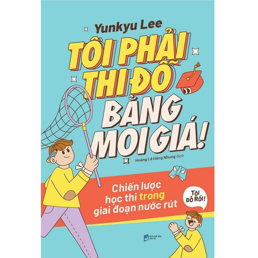 Tôi Phải Thi Đỗ Bằng Mọi Giá - Bản Quyền