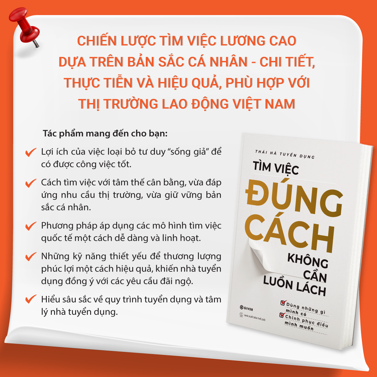 Tìm Việc Đúng Cách, Không Cần Luồn Lách - Dùng Những Gì Mình Có, Chinh Phục Điều Mình Muốn