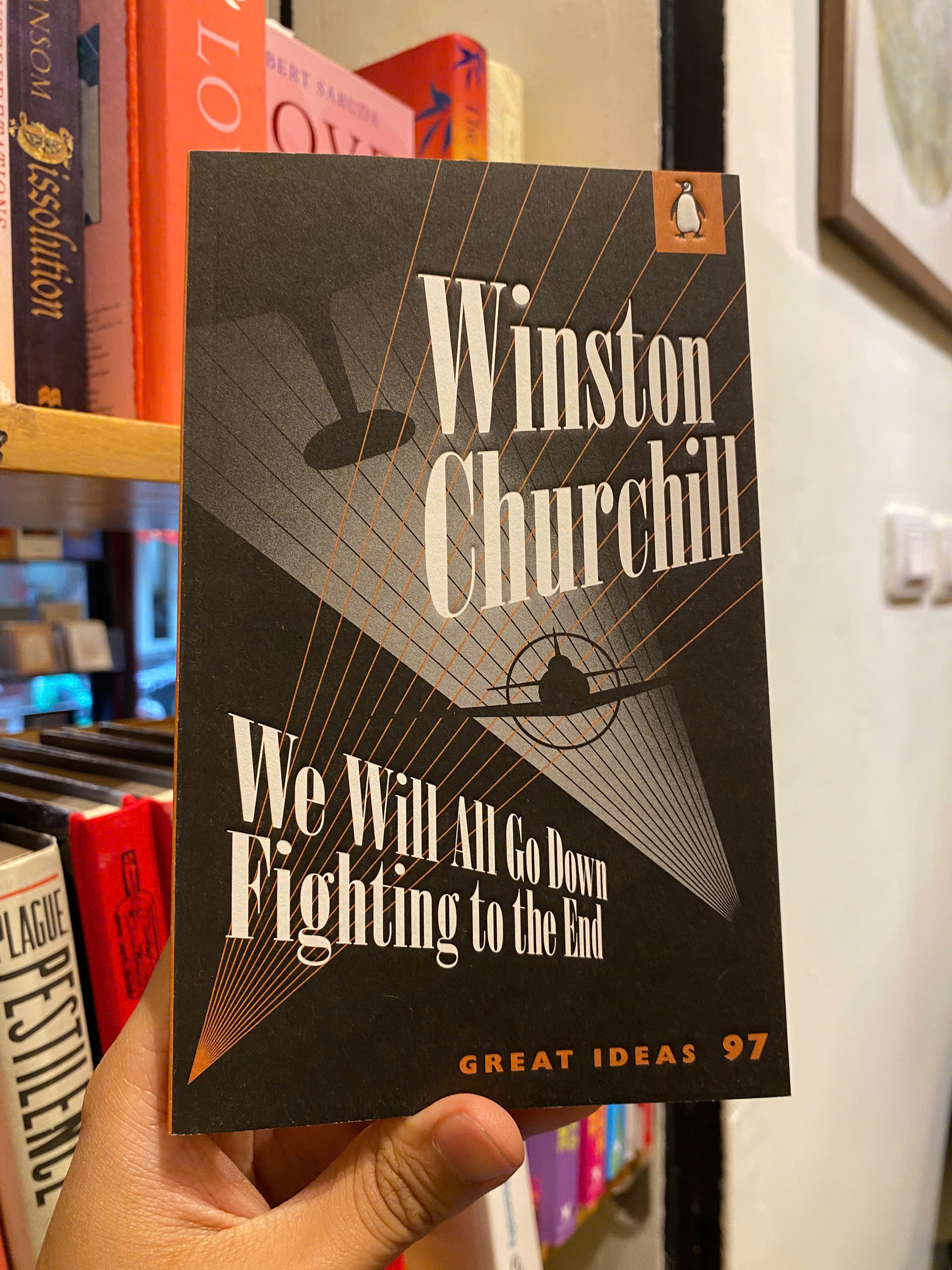 Sách - We Will All Go Down Fighting to the End by Winston Churchill (Penguin Great Ideas)