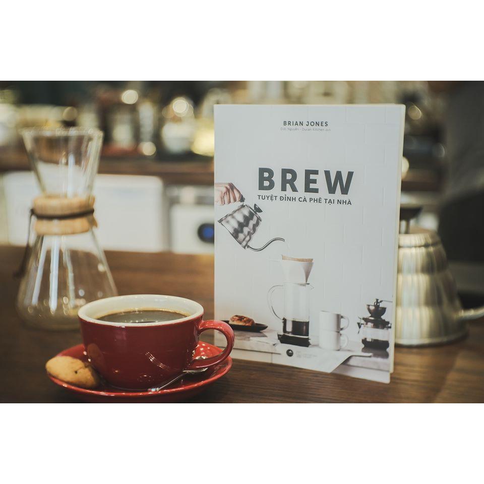 Sách - Brew - Tuyệt Đỉnh Cà Phê Tại Nhà