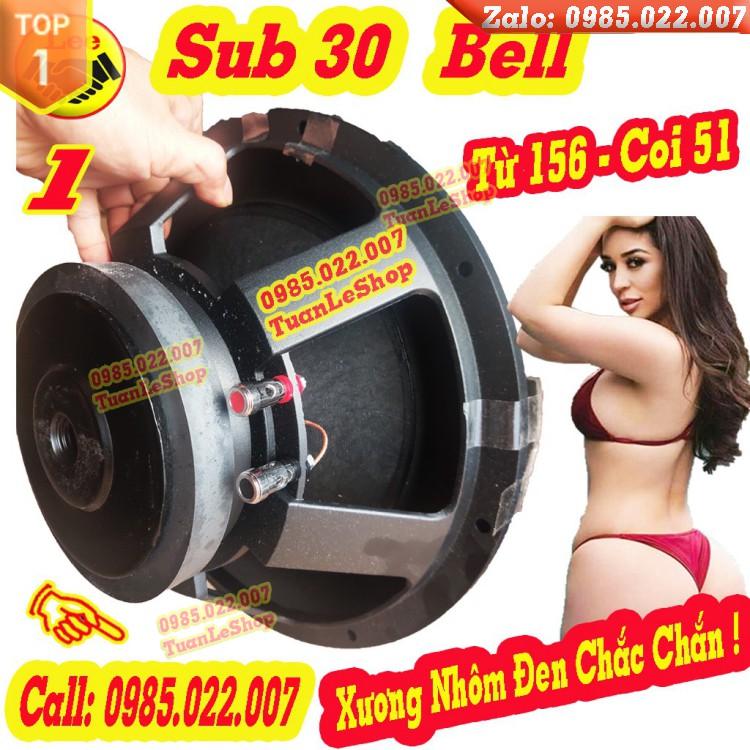 01 LOA SUB 30 BELL XƯƠNG NHÔM TỪ 156 COIL 51 - GIÁ 1 CỦ SÚP 30