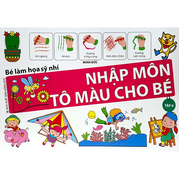 Bé Làm Họa Sỹ Nhí - Nhập Môn Tô Màu Cho Bé (Tập 6)