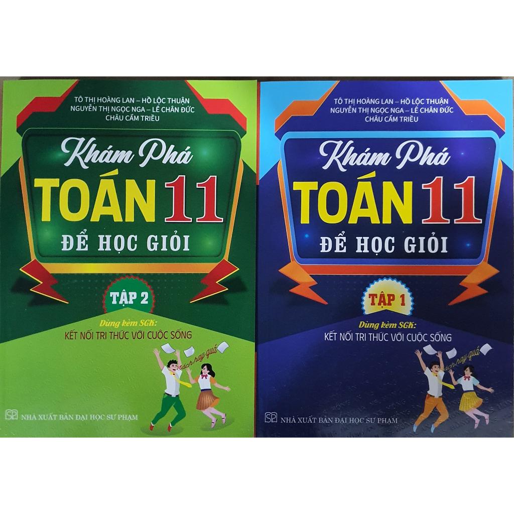 Sách Combo Khám phá toán 11 để học giỏi - Bám Sát SGK Kết Nối Tri Thức - Tập 1 + Tập 2-HA-MK