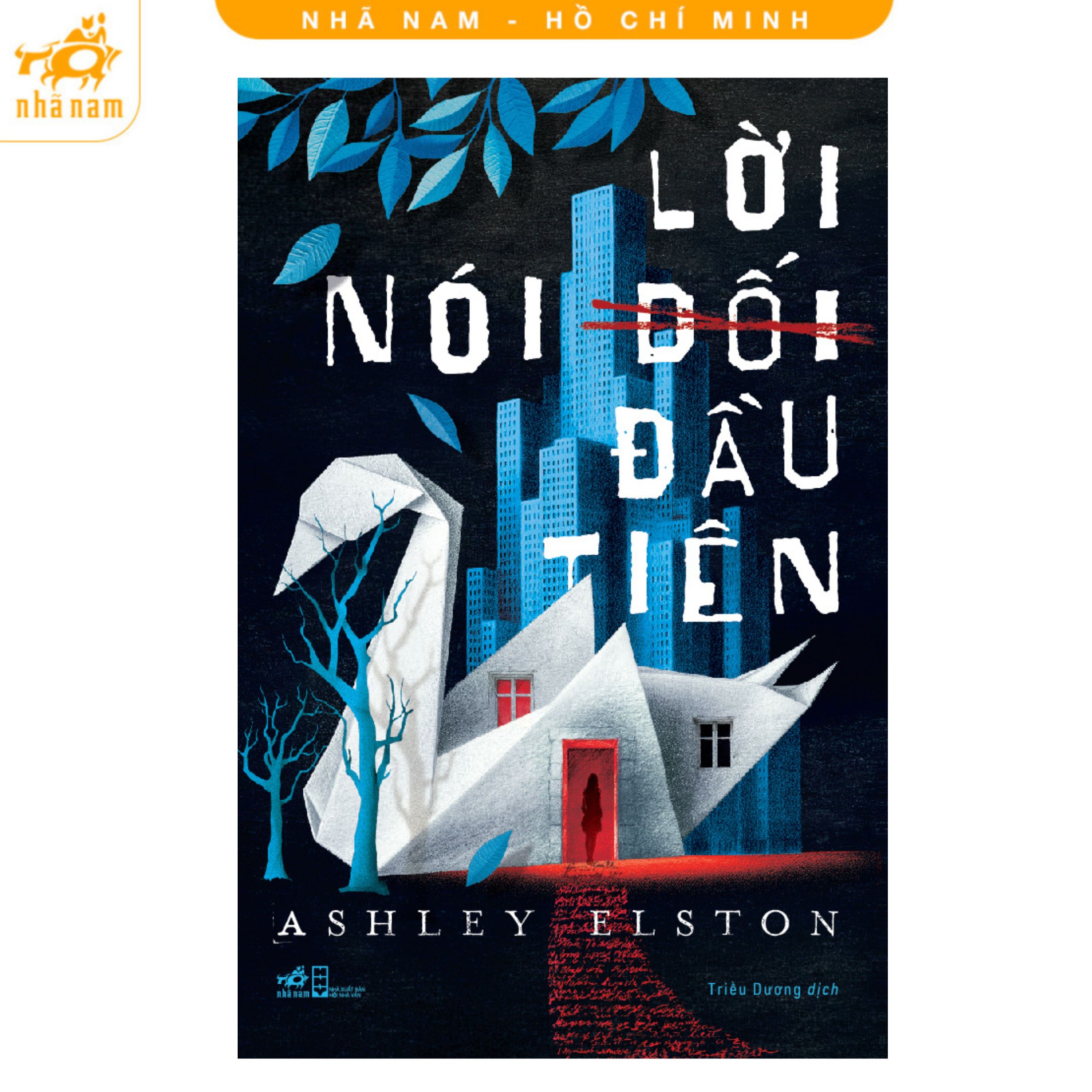 Sách - Lời nói dối đầu tiên (Nhã Nam HCM)