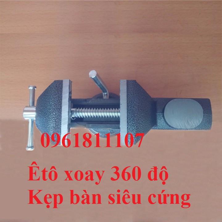 Ê tô kẹp bàn xoay 360 độ siêu cứng