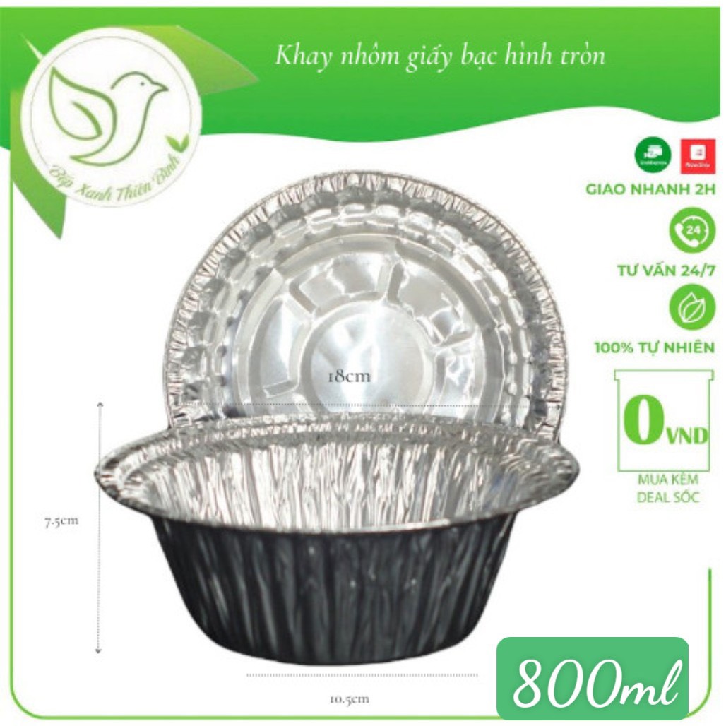 10 Khay giấy bạc tròn, khay nhôm nướng chuyên dụng - Bepxanhthienbinh - Tròn 800ml