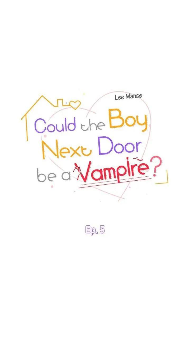 Nếu Như Cậu Bạn Hàng Xóm Là Vampire? (END) chapter 5