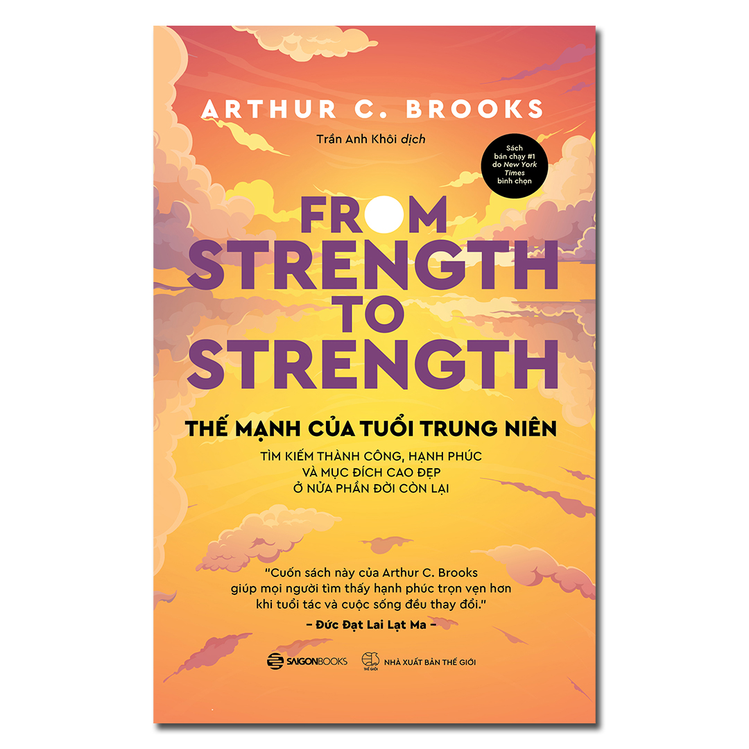 Sách - Thế Mạnh Của Tuổi Trung Niên - Arthur C. Brooks
