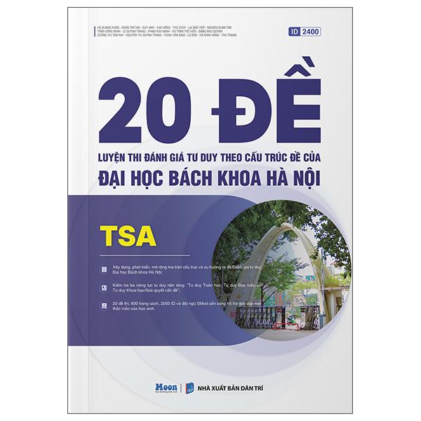 Sách - 20 Đề Luyện Thi Đánh Giá Tư Duy Theo Cấu Trúc Đề Của Đại Học Bách Khoa Hà Nội - TSA