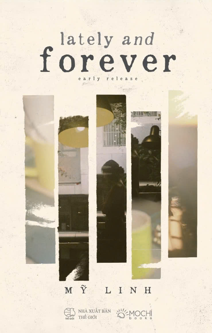 Sách - Lately and Forever, tác giả: Mỹ Linh