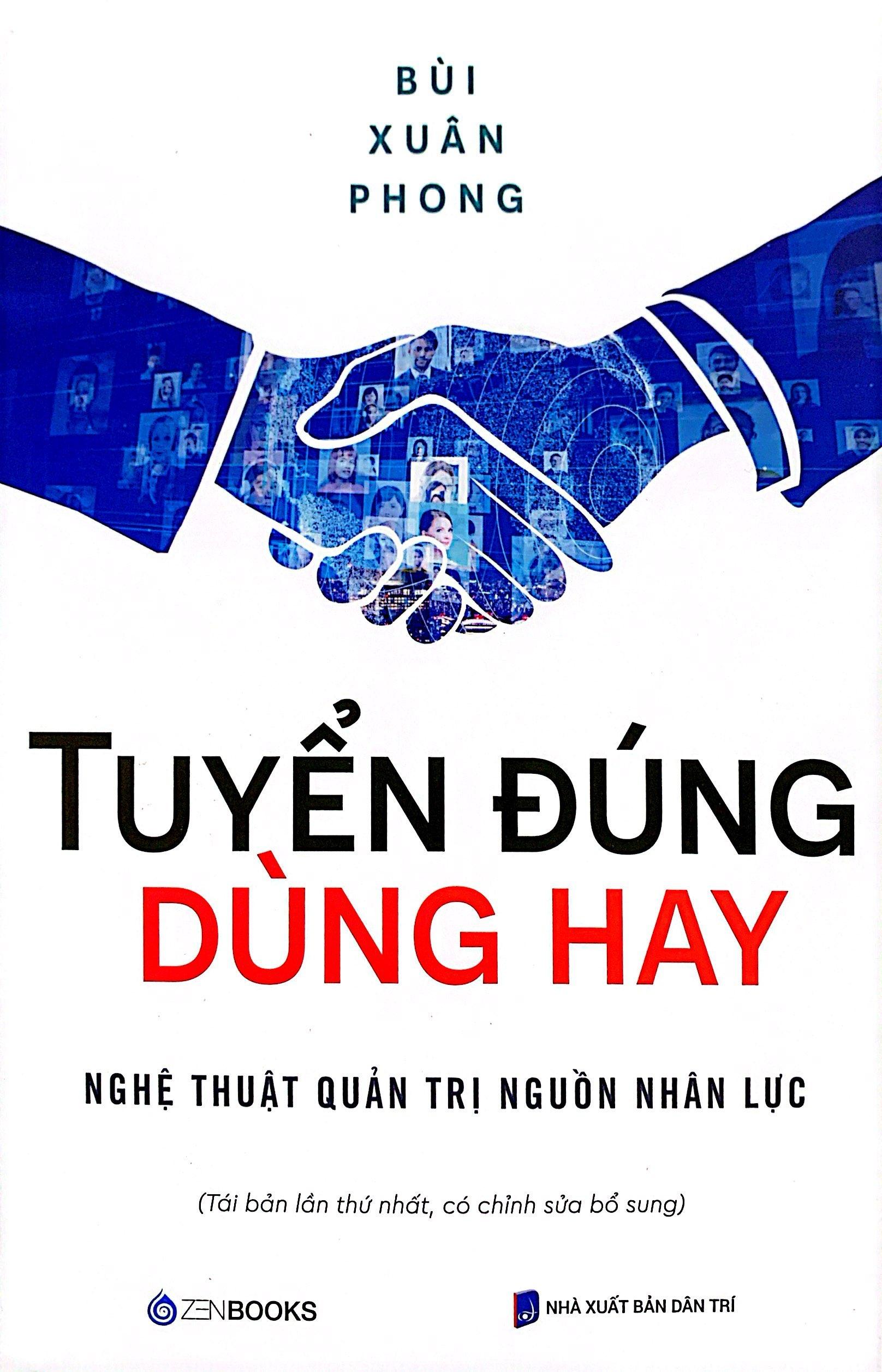 Tuyển Đúng Dùng Hay - Nghệ Thuật Quản Trị Nguồn Nhân Lực