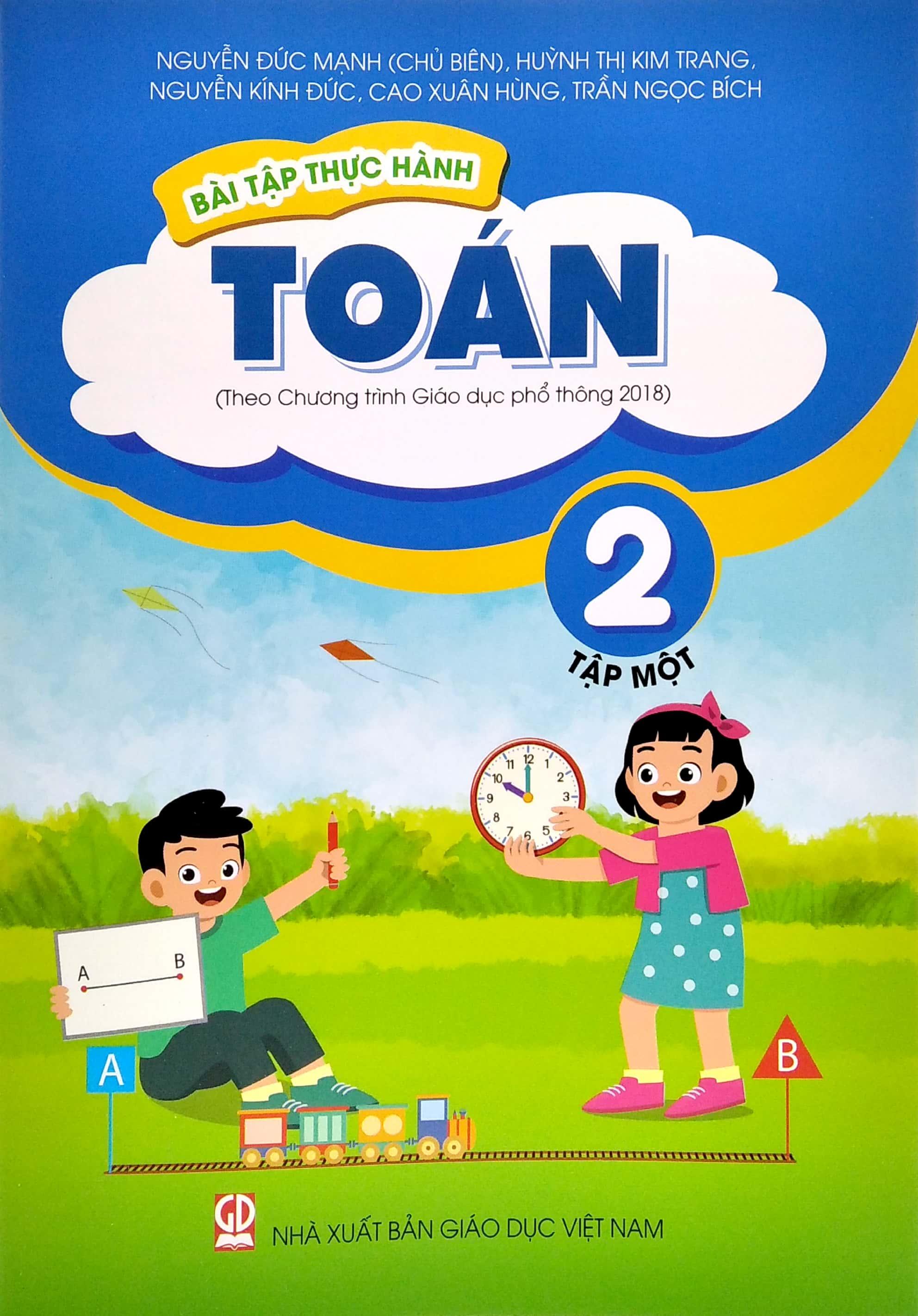 Bài Tập Thực Hành Toán Lớp 2 - Tập 1 (Theo Chương Trình Giáo Dục Phổ Thông 2018)