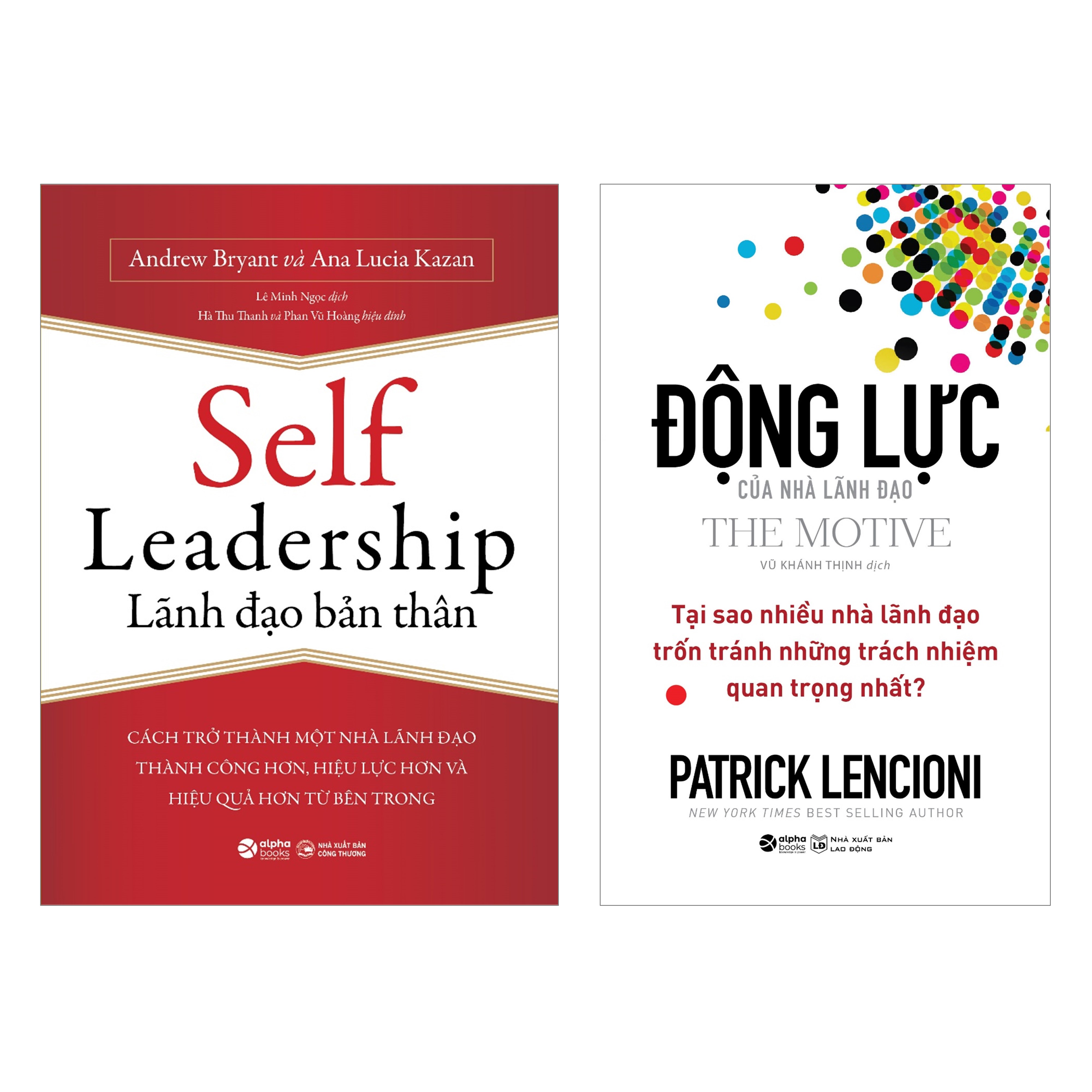 Combo Động Lực Của Nhà Lãnh Đạo + Self Leadership - Lãnh Đạo Bản Thân