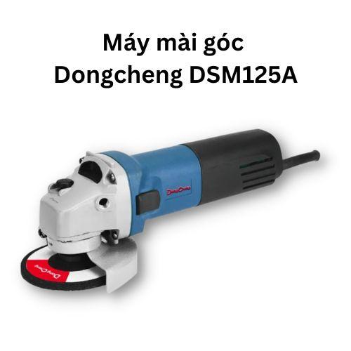 Máy mài góc Dongcheng DSM125A