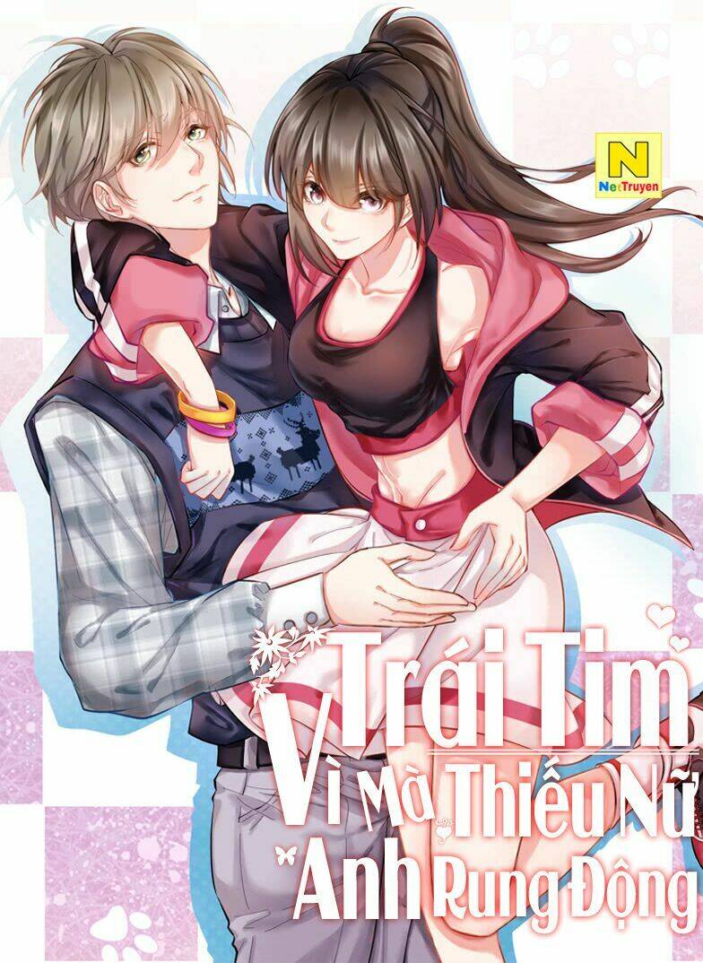 trái tim thiếu nữ vì anh mà rung động chapter 1 1