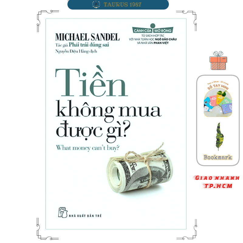 Sách Tiền Không Mua Được Gì What money cant buy – Michael Sandel Tác giả Phải Trái Đúng Sai