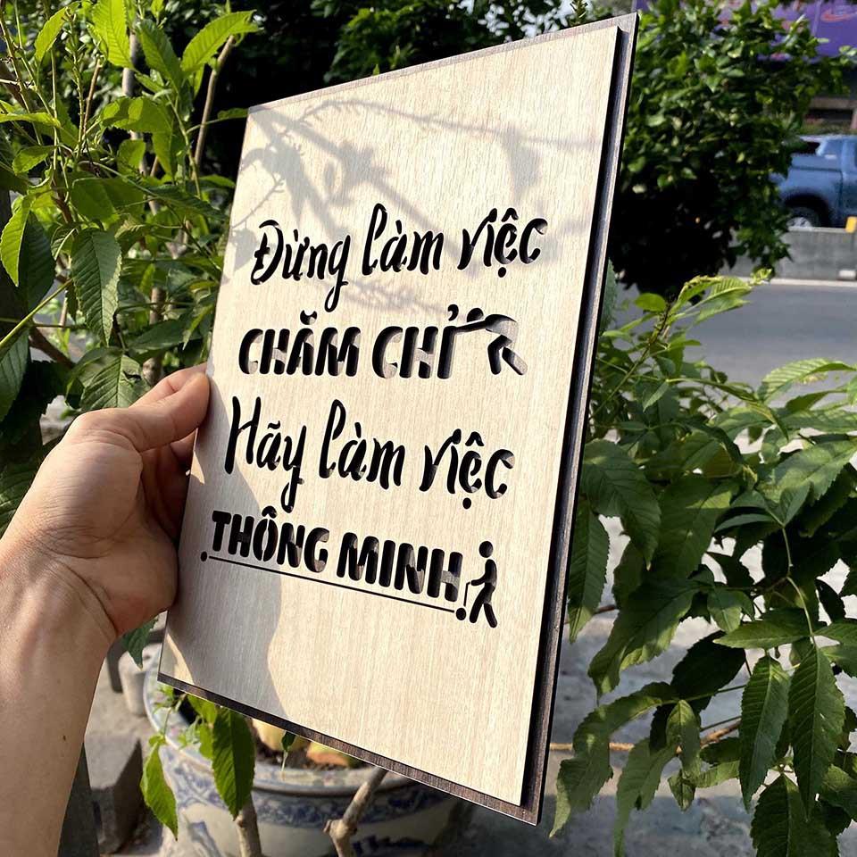 Tranh gỗ tạo động lực trang trí văn phòng - "Đừng làm việc chăm chỉ hãy làm việc thông minh"