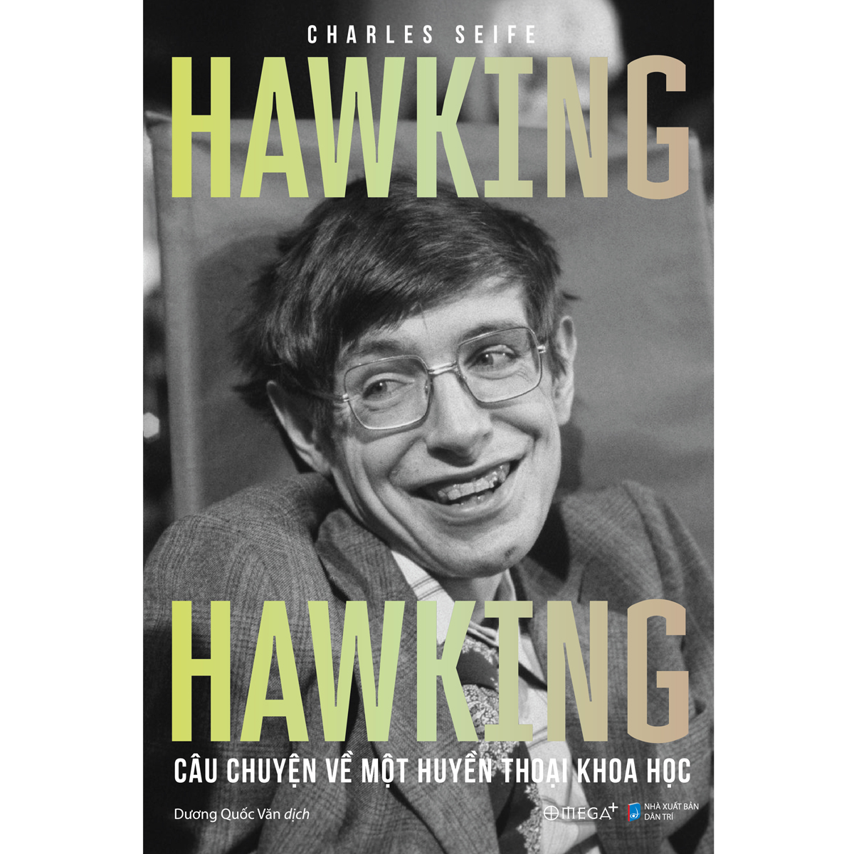 Sách - Hawking Hawking Câu Chuyện Về Một Huyền Thoại Khoa Học 399K