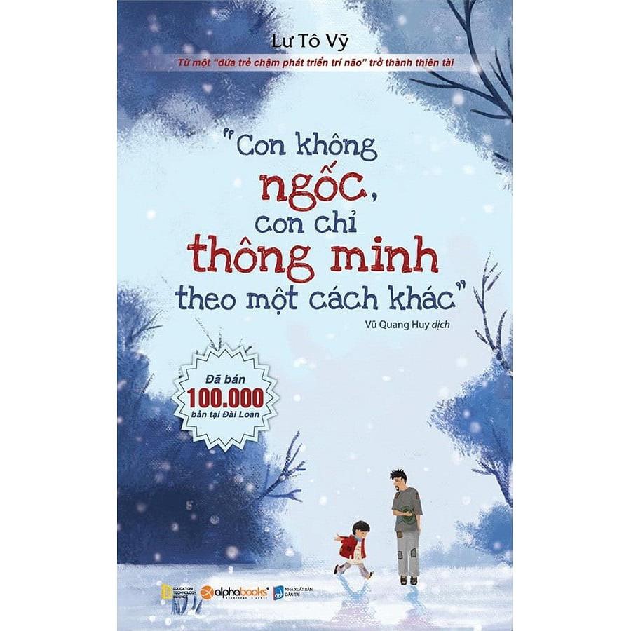 Sách-Con không ngốc, con chỉ thông minh theo một cách khác (tái bản 2019)