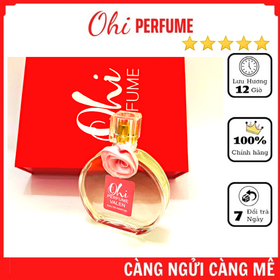 Nước Hoa Nữ OHI VALEN 50ml - TOP Nước Hoa Nữ Bán Chạy - Hương Thơm Nhẹ Nhàng Quyến Rũ Sang Trọng - Sản Phẩm Thích Hợp Làm Quà Tặng !