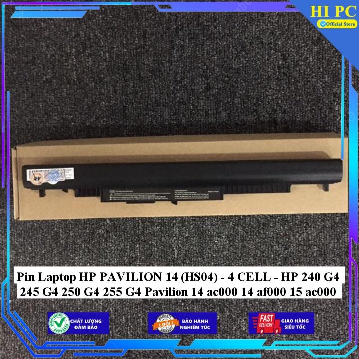 Pin Laptop HP PAVILION 14 (HS04) HP 240 G4 245 G4 250 G4 255 G4 Pavilion 14 ac000 14 af000 15 ac000 - Hàng Nhập Khẩu