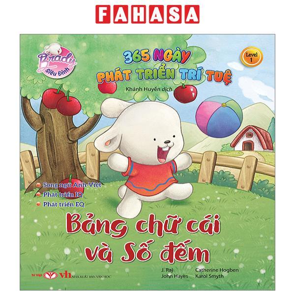 Brady Siêu Đỉnh - 365 Ngày Phát Triển Trí Tuệ - Level 1 - Bảng Chữ Cái Và Số Đếm