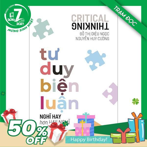 Tư Duy Biện Luận - Nghĩ Hay Hơn Hay Nghĩ