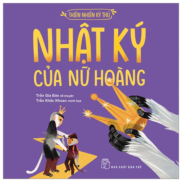 Thiên Nhiên Kỳ Thú - Nhật Ký Của Nữ Hoàng