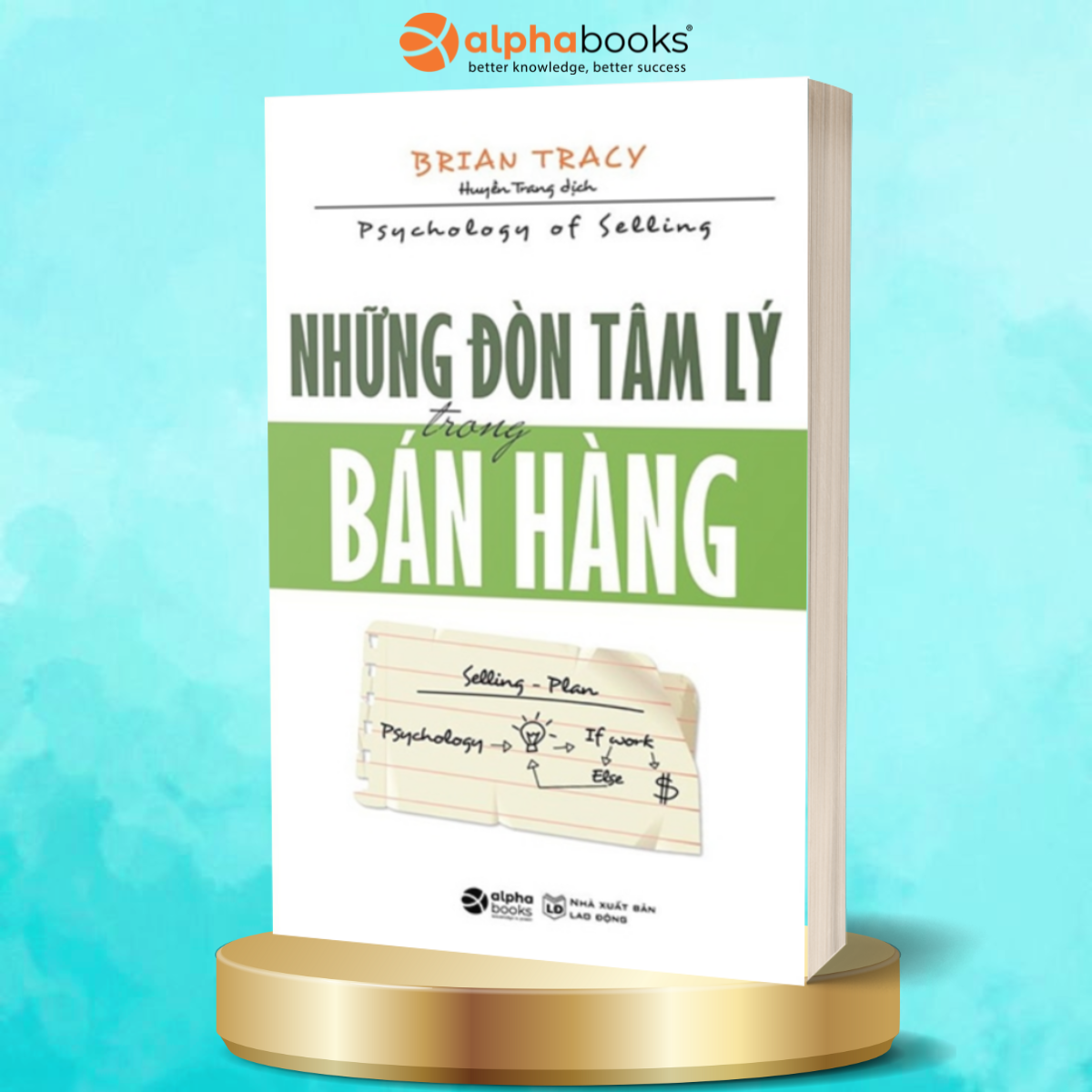 Sách Kỹ Năng Bán Hàng - Những Đòn Tâm Lý Trong Bán Hàng (Tái Bản 2018)