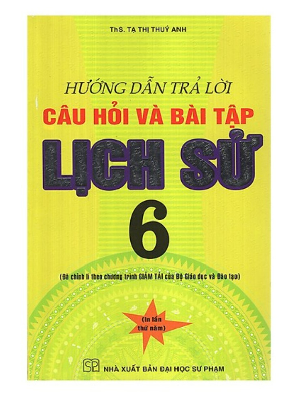 Sách – Hướng Dẫn Trả Lời Câu Hỏi Và Bài Tập Lịch Sử 6