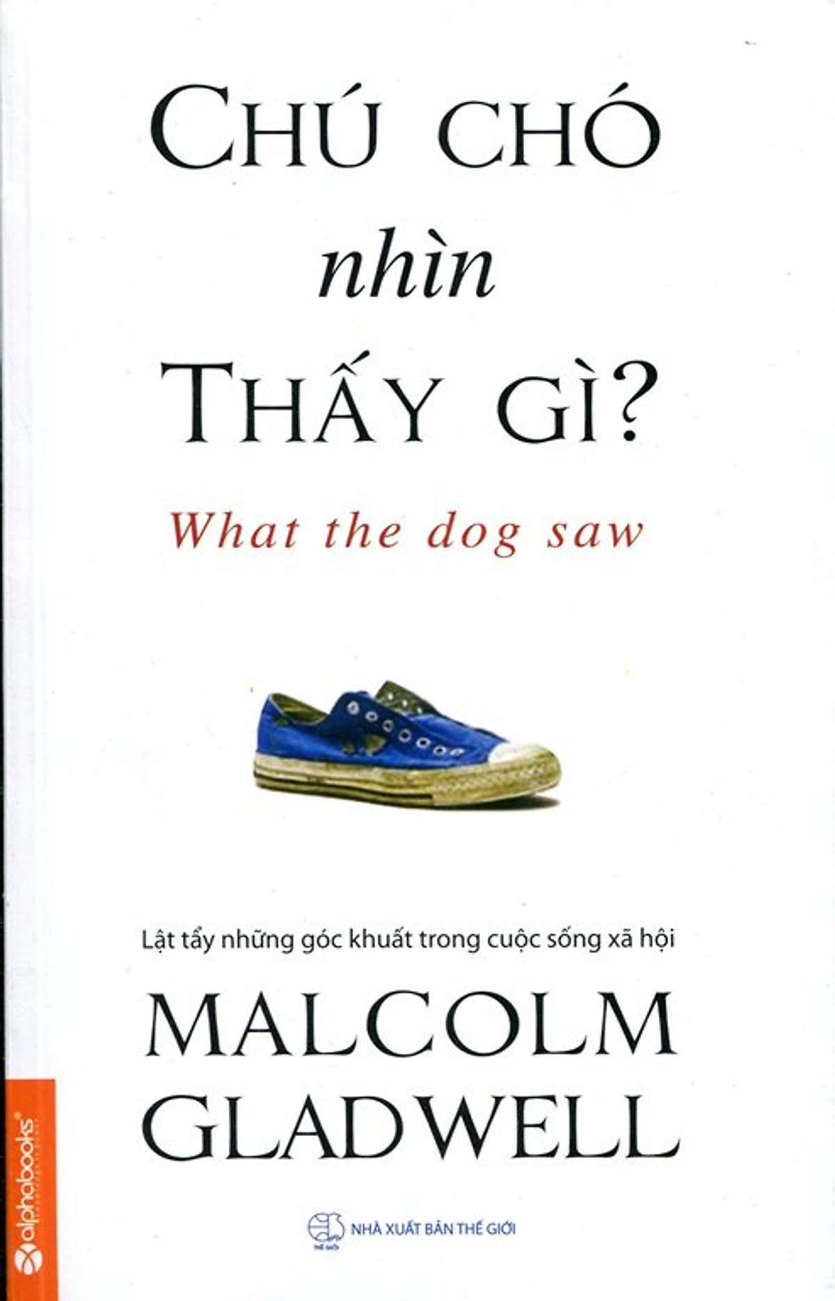 Combo 2 cuốn sách: Đánh Thức Con Người Phi Thường Trong Bạn + Chú chó nhìn thấy gì