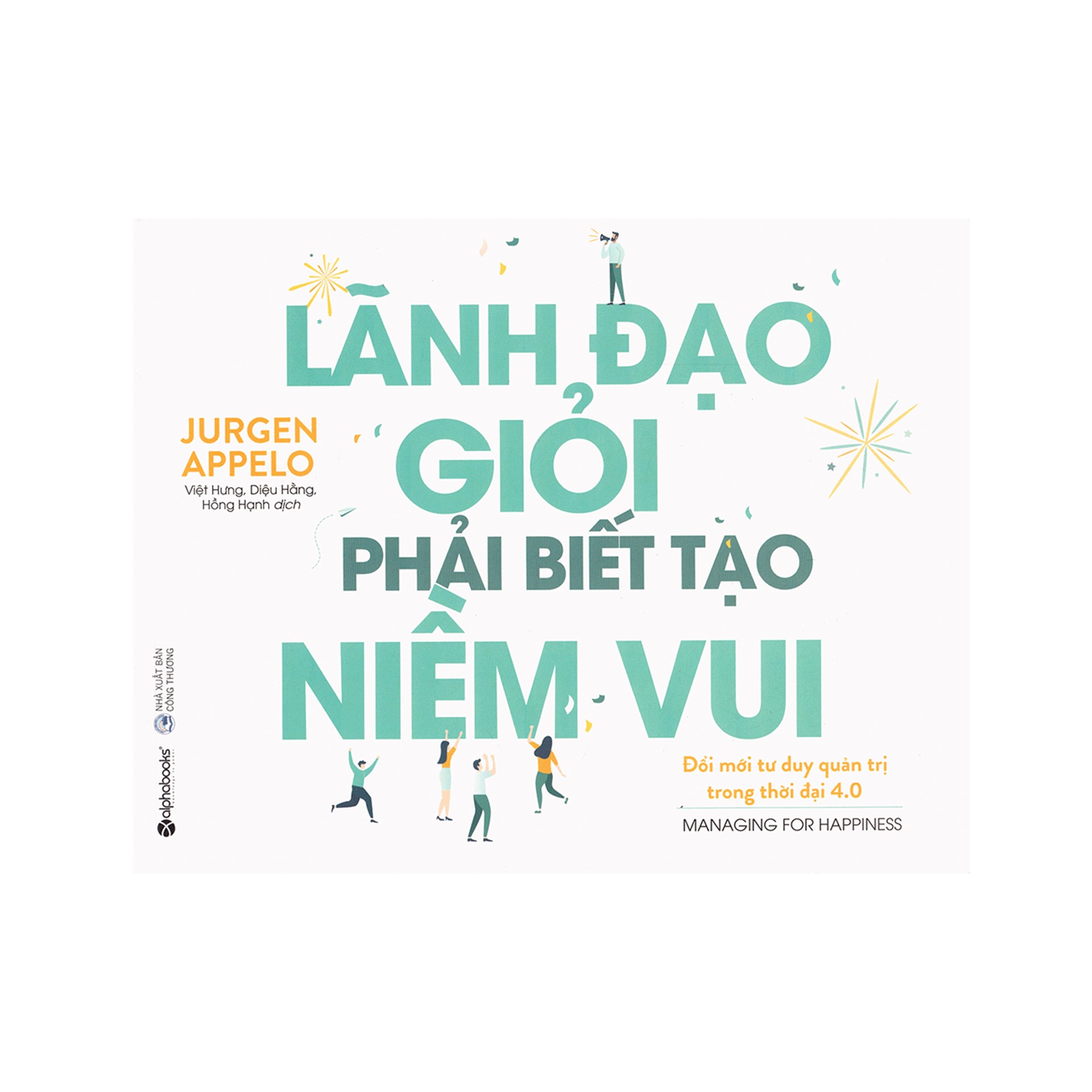 Combo Sách : Nhà Lãnh Đạo Giỏi Giải Quyết Vấn Đề Như Thế Nào? +  Những Thách Thức Của Nhà Lãnh Đạo + Lãnh Đạo Giỏi Phải Biết Tạo Niềm Vui