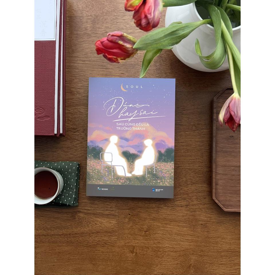 Sách Đúng Hay Sai Sau Cùng Đều Là Trưởng Thành - Bản Quyền