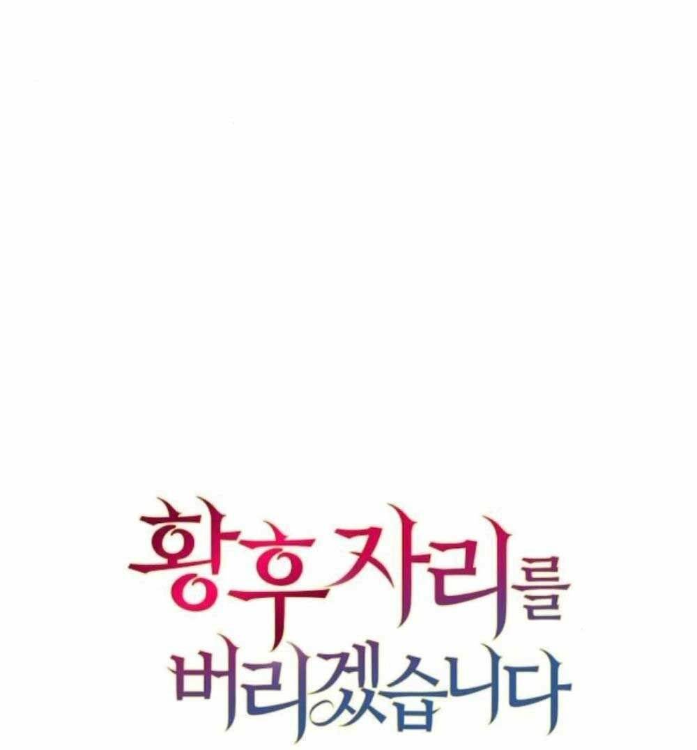 tôi sẽ từ bỏ vị trí hoàng hậu chapter 38 31