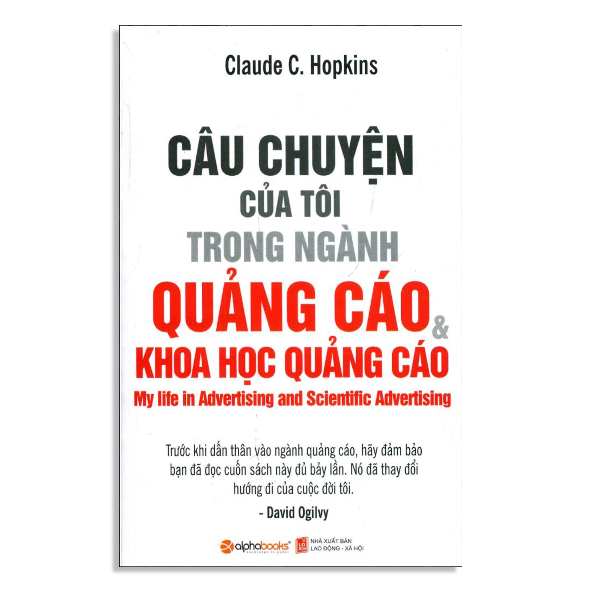 Combo Sách : Lá Mặt Lá Trái Trong Ngành Quảng Cáo + Câu Chuyện Của Tôi Trong Ngành Quảng Cáo Và Khoa Học Quảng Cáo