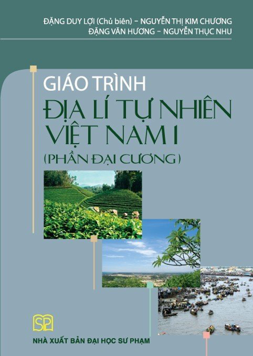 Sách - Giáo trình Địa lí tự nhiên Việt Nam 1 Phần Đại cương