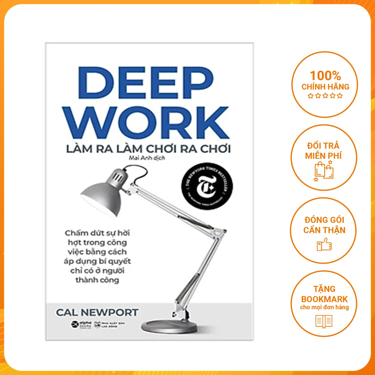 Deep Work - Làm Ra Làm, Chơi Ra Chơi (Tái Bản)