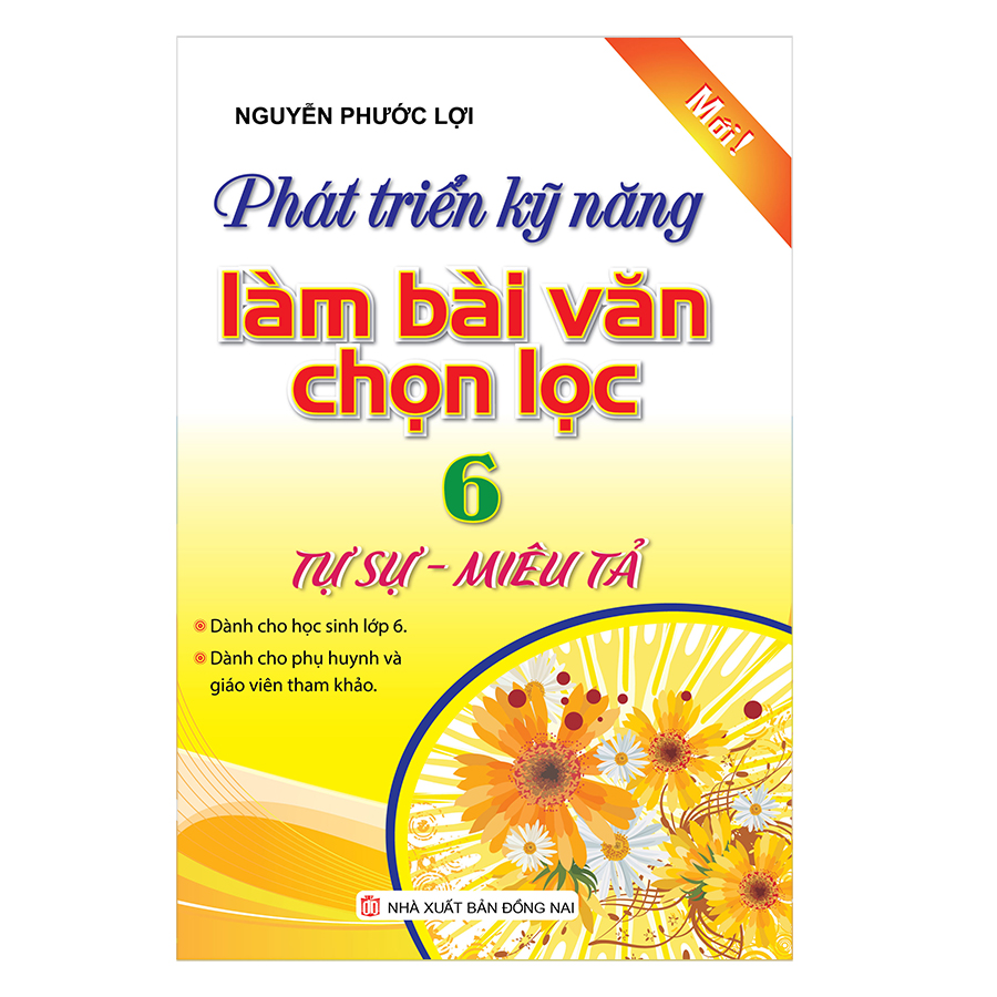 Phát Triển Kĩ Năng Làm Bài Văn Chọn Lọc Lớp 6