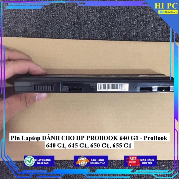 Pin Laptop DÀNH CHO HP PROBOOK 640 G1 - ProBook 640 G1 645 G1 650 G1 655 G1 - Hàng Nhập Khẩu