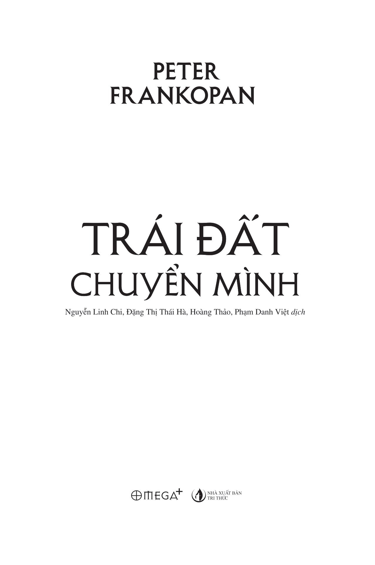 Trái Đất Chuyển Mình - Một Lịch Sử Chưa Kể Về Nhân Loại (Bìa Cứng)_AL