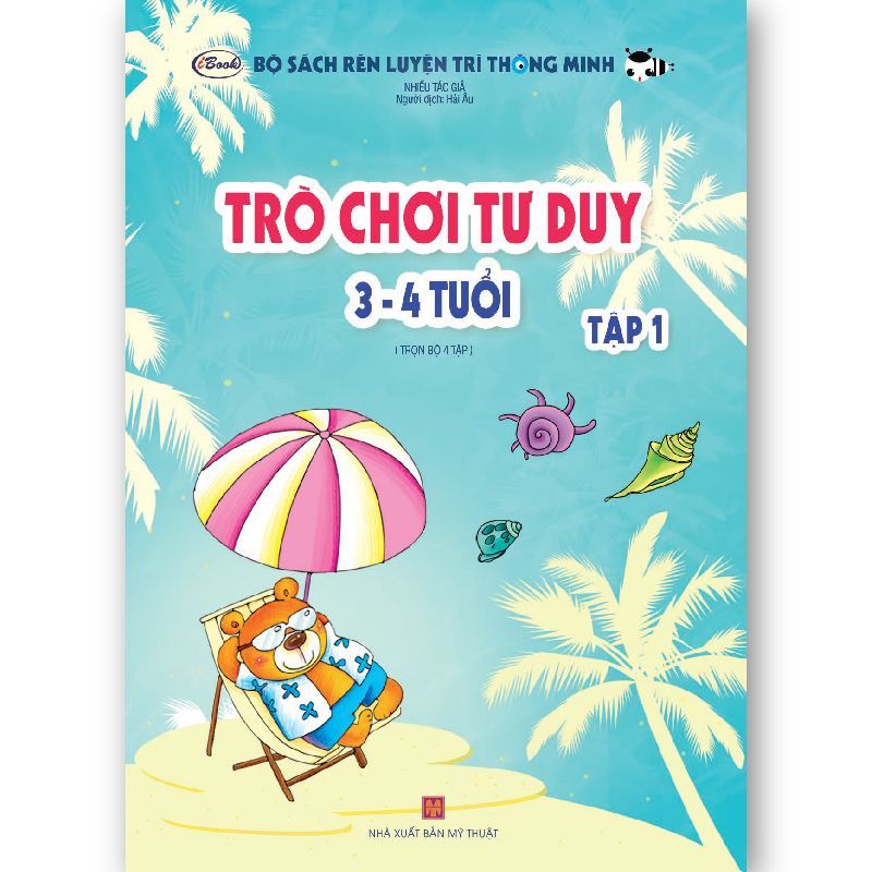 Bộ Sách Trò Chơi Tư Duy Rèn Luyện Trí Thông Minh Cho Bé Từ 3-4 Tuổi