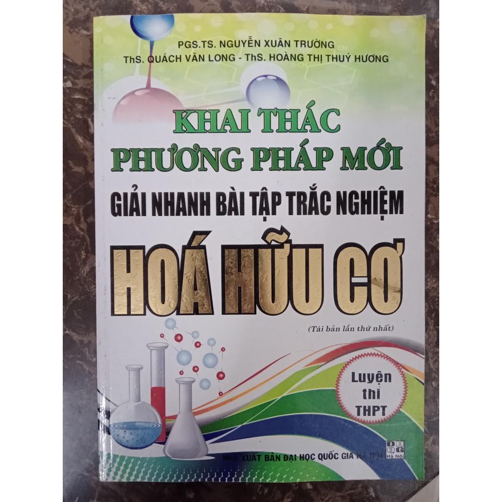 Sách - Khai Thác Phương Pháp Mới Giải Nhanh Bài Tập Trắc Nghiệm Hóa Hữu Cơ - Hồng Ân