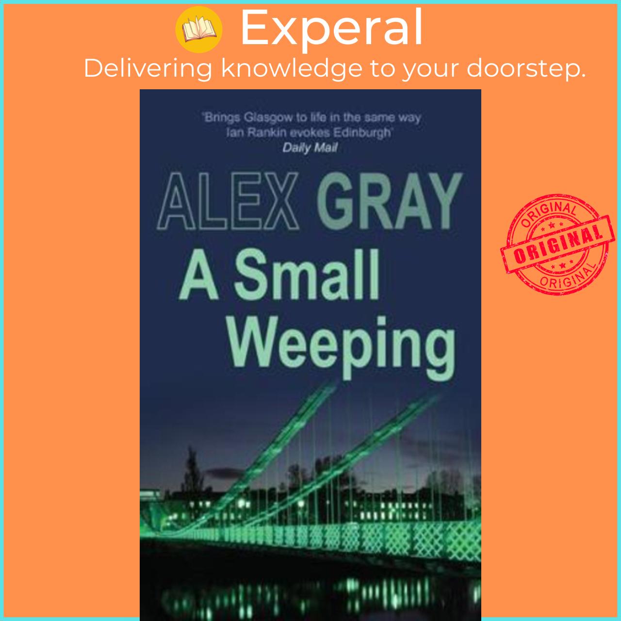 Sách - A Small Weeping : The compelling Glasgow crime series by Alex Gray