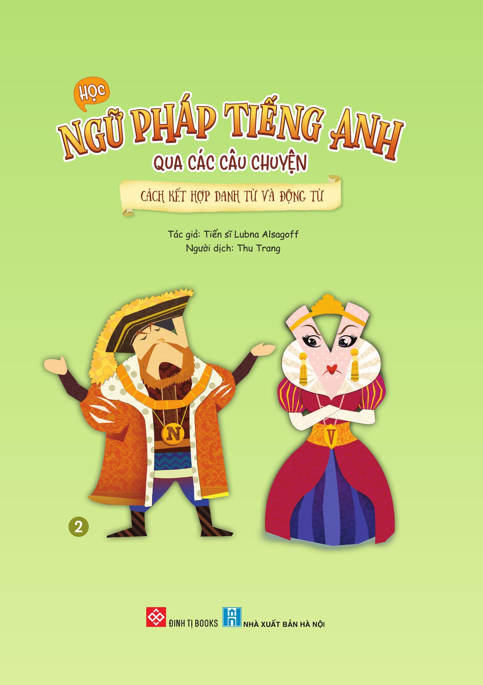 Sách - Học Ngữ Pháp Tiếng Anh Qua Các Câu Chuyện - Tập 2 - Cách Kết Hợp Danh Từ Và Động Từ