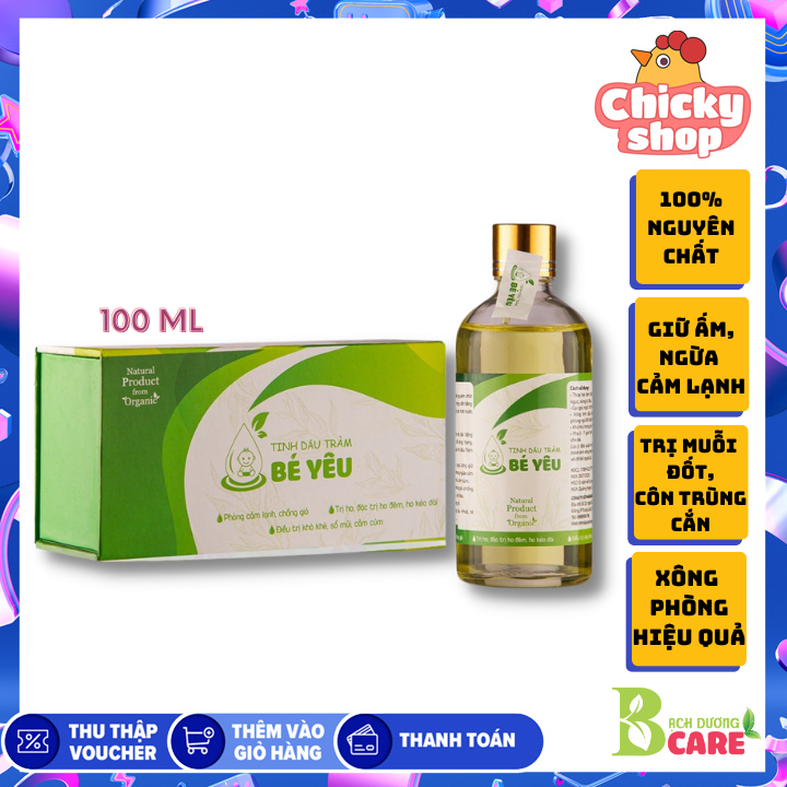 Tinh dầu tràm bé yêu nguyên chất 100ml giữ ấm, phòng ngừa cảm lạnh, xông phòng hiệu quả