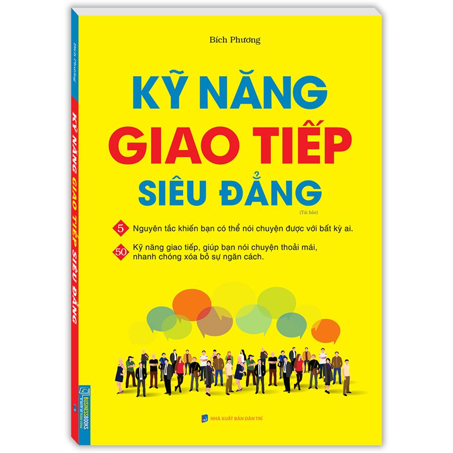 Kỹ Năng Giao Tiếp Siêu Đẳng Bìa Mềm - Tái Bản