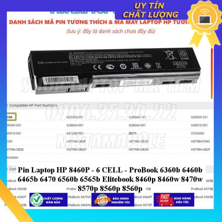 Pin dùng cho Laptop HP 8460P ProBook 6360b 6460b 6465b 6470 6560b 6565b Elitebook 8460p 8460w 8470w 8570p 8560p 8560p - Hàng Nhập Khẩu  MIBAT736