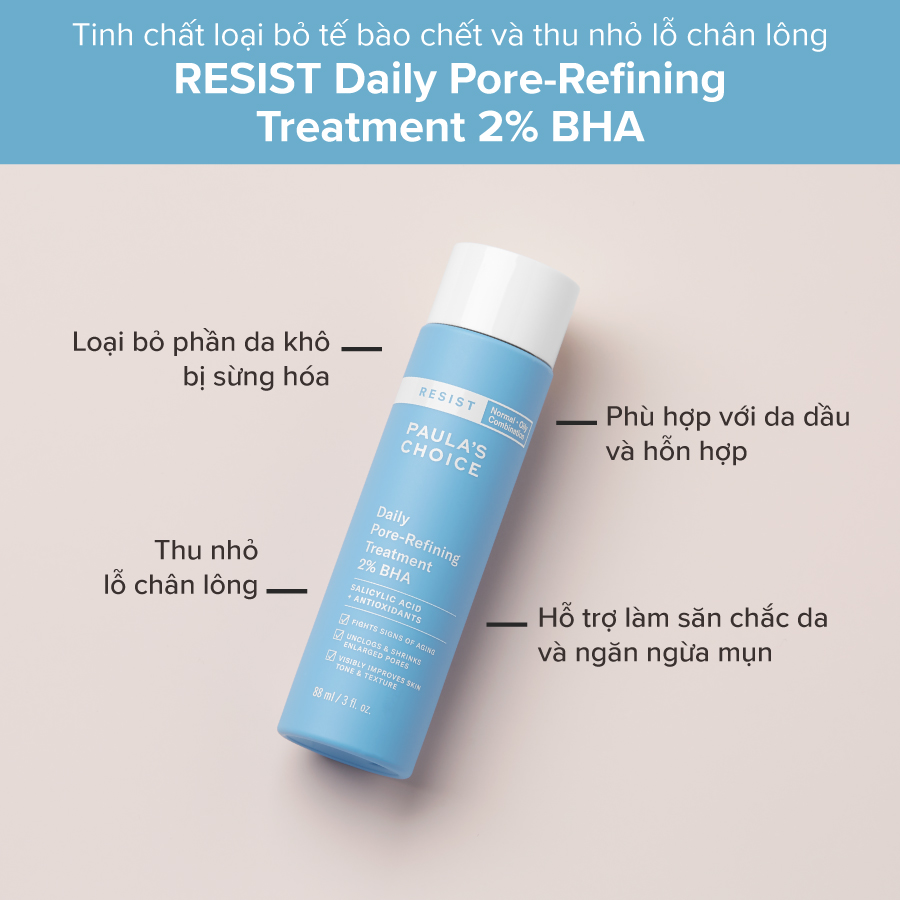 Dung dịch tẩy da chết và se khít lỗ chân lông Paula's Choice Resist Daily Pore Refining Treatment 2% BHA 88ml Mã: 7820