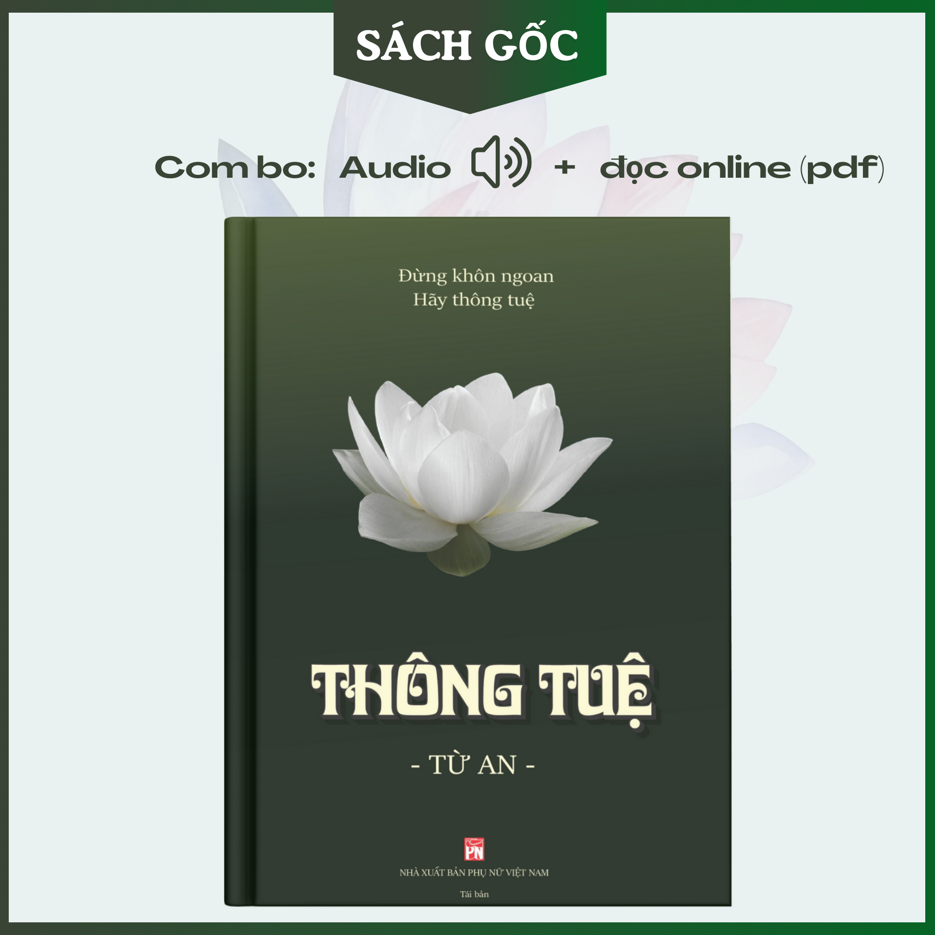 TRỞ NÊN THÔNG TUỆ, hiểu mình, thấu người, thông suốt cuộc đời (sách hay về minh triết)