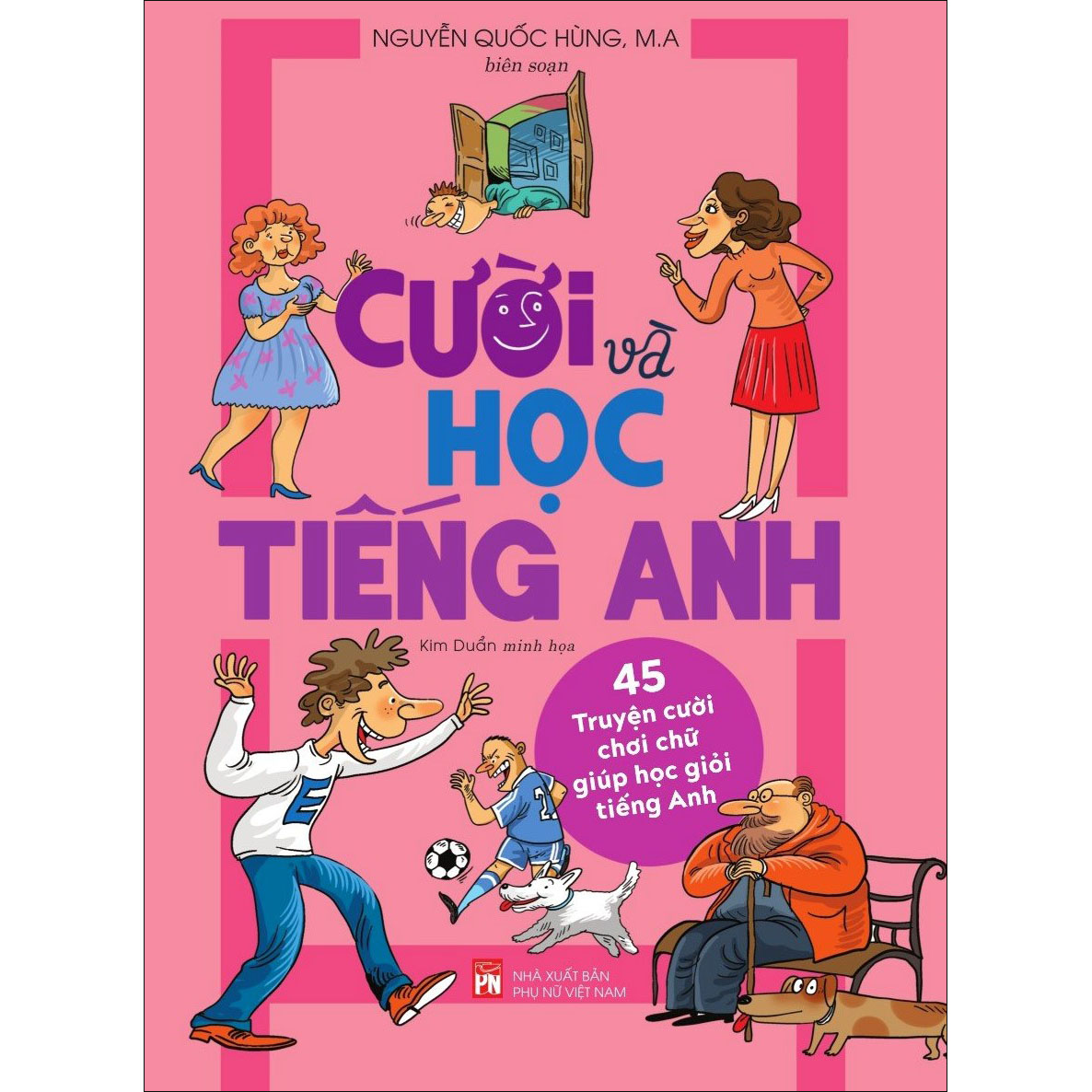 Cười Và Học Tiếng Anh -  45 Truyện Cười Chơi Chữ Giúp Học Giỏi Tiếng Anh